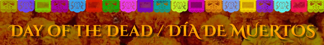 Day Of The Dead / Dia De Muertos